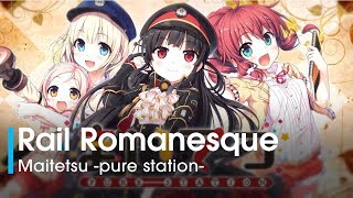 Maitetsu pure station OP  レイル・ロマネスク Thai subtitles [upl. by Lipinski]