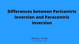 Differences between Paracentric Inversion and Paracentric inversionhandwrittennotesbotany [upl. by Arataj]