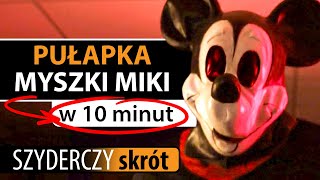 PUŁAPKA MYSZKI MIKI w 10 minut  HORROR  Szyderczy Skrót [upl. by Moretta]