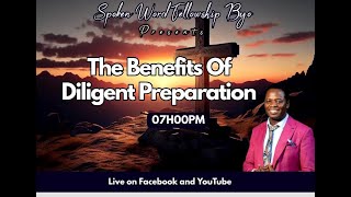 The Benefits Of Diligent Preparation  Rev Dr N Ngwenya [upl. by Lanie895]