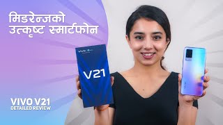 Vivo V21  Detailed Review  दुवैतर्फ OIS क्यामेरा भएको आकर्षक स्मार्टफोन [upl. by Ekard847]