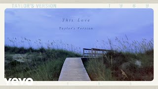 Taylor Swift  This Love Taylors Version Lyric Video [upl. by Alioz654]