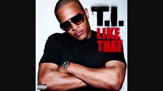 TI  Like That CDQ 2012 [upl. by Berton]