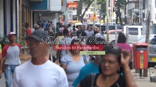 Real Goes To Suriname  Part 1  Skeldon To Paramaribo [upl. by Ikaz]