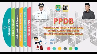 PPDB PENERIMAAN PESERTA DIDIK BARU TAHUN AJARAN 20242025 DINAS PENDIDIKAN KOTA BEKASI [upl. by Purity]