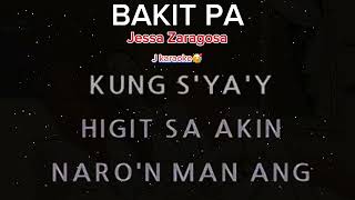 BAKIT PA by Jessa Zaragosa  karaoke [upl. by Vtarj]