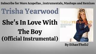 Trisha Yearwood  Shes In Love With The Boy Official Instrumental [upl. by Saixela]