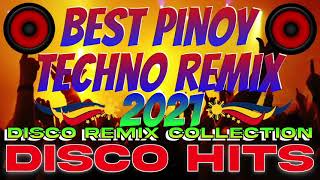 Best Pinoy Techno Remix  New Disco Techno Remix 2021  Techno Disco Remix 2021 [upl. by Niemad506]