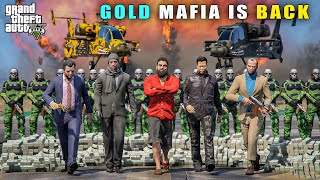 GTA 5  FINALLY GOLD MAFIA IS BACK IN LOS SANTOS  BB GAMING [upl. by Philips129]