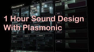 1 hour sound design W Plasmonic [upl. by Laehplar]