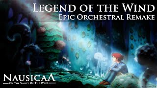 Nausicaa of the Valley of the Wind  Epic Orchestral Remake [upl. by Ynffit]