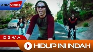 Dewa  Hidup ini Indah  Official Video [upl. by Yentterb765]