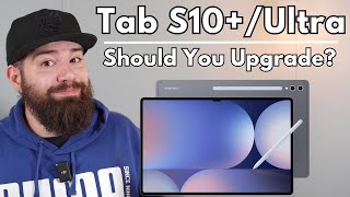 Samsung Galaxy Tab S10 and S10 Ultra Should You Upgrade [upl. by Kahcztiy]