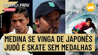 🔴 OLIMPÍADAS 2024 MEDINA VENCE REVANCHE NO SURFE RAFAELA SILVA FICA SEM BRONZE SKATE SEM MEDALHA [upl. by Assylem]