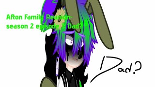 Afton Family Reunion season 2 episode 1 Dad [upl. by Hussar322]