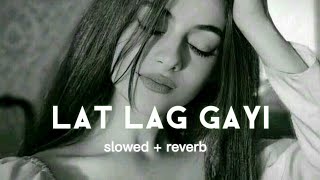 Teri Lat Lag Jagi Slow amp Reverb  Sapna Chaudhary  Haryanvi Song  Lofi AnyTime [upl. by Ward368]