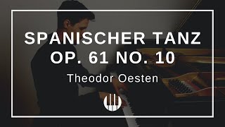 Spanischer Tanz Op 61 No 10 von Theodor Oesten [upl. by Arytas]