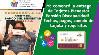 ¡Ya comenzó la entrega de Tarjetas Bienestar Pensión Discapacidad  Fechas pagos y requisitos [upl. by Sauder119]