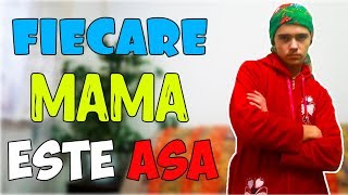 FIECARE MAMA ESTE ASA [upl. by Kurys]