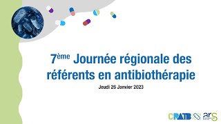 7e Journée régionale des référents en antibiothérapie JRATBREF  Replay Webinaire complet 260123 [upl. by Assenay396]