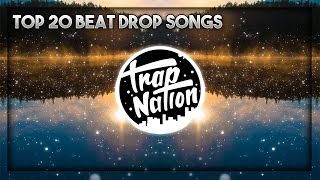 20 BEST BEAT DROP SONGS TRAP NATION INSANE BEAT DROPS 2017 [upl. by Swithbart]