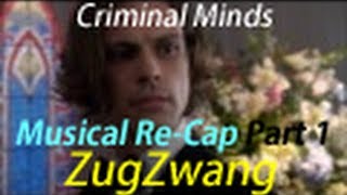 Criminal Minds Season 8 Episode 12  ZugZwang ReCap Video  Part 1 of 10  Featuring Try by Pink [upl. by Cherie]