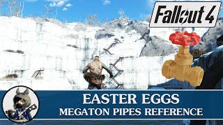 FALLOUT 4 Easter Eggs  Megaton Pipes Reference [upl. by Nilok]