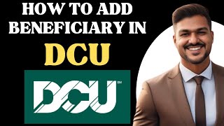 How to add beneficiary in DCU Bank account l Double Z [upl. by Ehlke82]