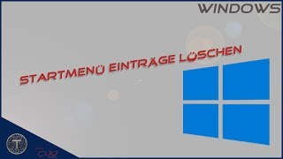 Windows 10 Startmenü Einträge löschen  Tutorial [upl. by Mitchiner]