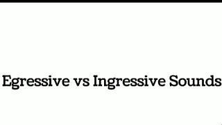 Egressive vs Ingressive Sounds literaturelinguistics4422 [upl. by Culley]