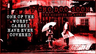 Cho DooSoon The Monster of Ansan  One of The WORST cases ever [upl. by Oinesra652]