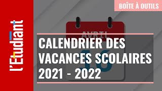 Le calendrier des vacances scolaires 2021  2022 [upl. by Hosfmann228]