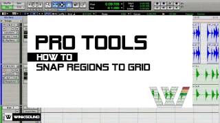 Pro Tools How To Snap Regions To Grid  WinkSound [upl. by Nirac]