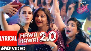 Tumhari Sulu quotHawa Hawai 20quot Video With Lyrics  Vidya Balan  Vidya Balan Neha Dhupia [upl. by Alroi]