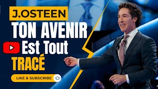 TON AVENIR EST TOUT TRACE  Joel Osteen  Traduction maryline Orcel [upl. by Hole]