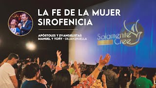 IGLESIA SOLAMENTE CREE 10112024 «LA FE DE LA MUJER SIROFENICIA» [upl. by Reggis]