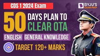 50 Days Preparation Plan to Clear OTA Exam I CDS 1 2024 Exam Preparation [upl. by Ornie]