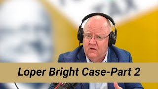 Tufts On Tax–EP84–Loper Bright Case Part 2 [upl. by Sukram]