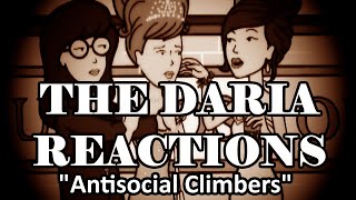 The Daria Reactions quotAntisocial Climbersquot [upl. by Arahahs]