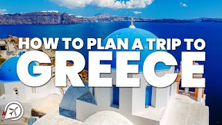 HOW TO PLAN A TRIP TO GREECE [upl. by Marj]