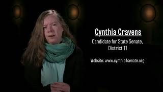 Cynthia Cravens  Candidate for State Senate District 11 [upl. by Baniaz]