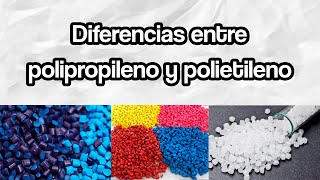 Diferencias entre polipropileno y polietileno [upl. by Nelia]