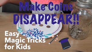 Disappearing Coins  Easy Magic Tricks for Kids [upl. by Dranyar]