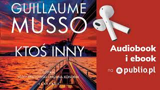 Ktoś inny Guillaume Musso Audiobook PL Thriller [upl. by Nador168]