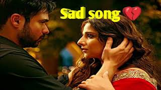 Sad Song Bollywood songs Hindi Sad Songs Heart Touching Breakup Songs 💔Sad Mashup [upl. by Raphaela]