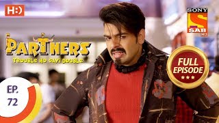 Partners Trouble Ho Gayi Double  Ep 72  Full Episode  7th March 2018 [upl. by Nerrad]