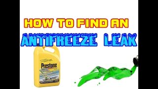 How To Find An Antifreeze Leak  Best Way To Find An Antifreeze Leak [upl. by Kwarteng]