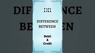 Difference Between Debit and Credit  Decoding Debit and Credit for Your Financial Victory [upl. by Bonar655]