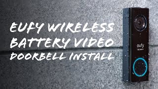 Eufy Wireless Battery Doorbell Unboxing and Install [upl. by Elish382]