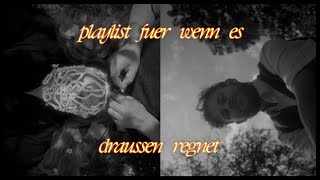 BOYZWHOCRY  playlist für wenn es draußen regnet [upl. by Rehttam49]